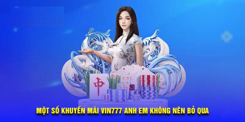 Khuyến Mãi Vin777 – Ưu Đãi Hấp Dẫn Cho Mọi Người Chơi 2